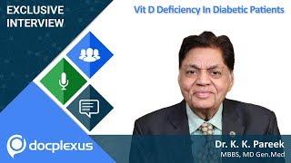 “Vit D Deficiency in Diabetic Patients” by Dr. K K Pareek