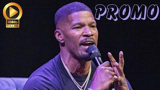 Jamie Foxx: What Had Happened Was | Promo | Netflix | Release Date And Everything We Know