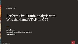 Perform Live Traffic Analysis with Wireshark and VTAP on OCI