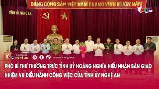 PBT TT Tỉnh ủy Hoàng Nghĩa Hiếu nhận bàn giao nhiệm vụ điều hành công việc của Tỉnh ủy Nghệ An