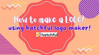 How to make a LOGO (Using Hatchful logo maker!)