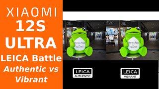 Xiaomi 12S Ultra - Leica Authentic vs Vibrant