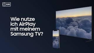 Samsung How To: Wie nutze ich AirPlay mit meinem Samsung TV?