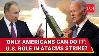 WW3 Trigger For Putin? 'American Soldiers Carried Out ATACMS Strike In Russia' | Watch