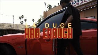 Eastside Duce - Had Enough (Official Video)