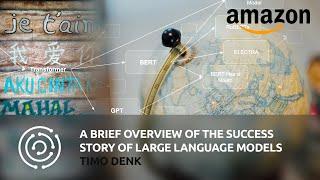 A Brief Overview of the Success Story of Large Language Models | Timo Denk