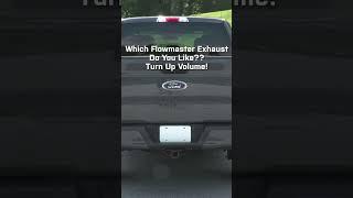 Which of these Flowmaster Exhausts do you like best? Volume UP!!! #fordf150 #f150 #exhaust