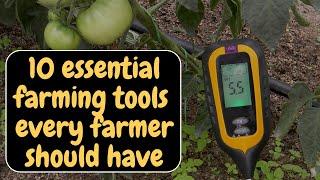 10 essential farming tools that every farmer should have