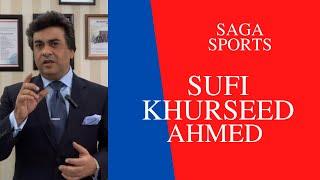 Sufi Khursheed Ahmed Saga Sports Sialkot