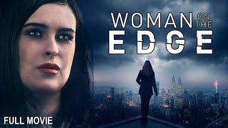 Woman on the Edge | Full Thriller Movie