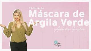 Ateliê Tulipa Com Andréia Freitas - Máscara de Argila