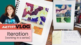 Art Vlog 69: What is Iteration (Working in a Series) and How Do You Do It?