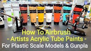 How To Airbrush Artist Acrylic Tube Paints For Plastic Models & Gunpla - Plus Room Update