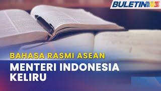 BAHASA RASMI ASEAN | Bahasa Melayu Ada Sebelum Indonesia & Malaysia Wujud Lagi