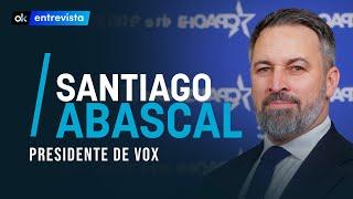 Entrevista completa a Santiago Abascal, Presidente de VOX