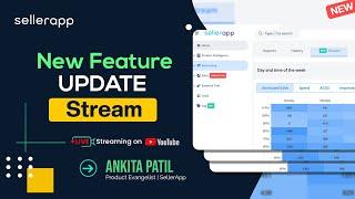 Amazon Marketing Stream: SellerApp New Feature Walkthrough