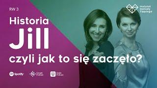 RW 3: Historia Jill, czyli jak to się zaczęło? #rozwój #relacje #duchowość