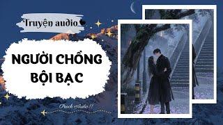 NGƯỜI CHỒNG BỘI BẠC (full)
