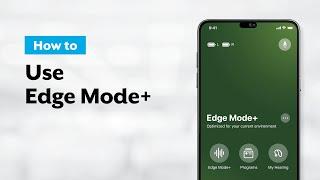 Starkey Genesis AI - How to Use Edge Mode +