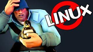 LINUX isn't a THREAT to TF2: it's a NECESSITY!!