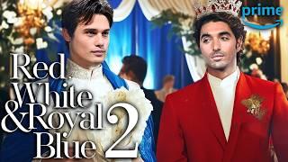 RED WHITE & ROYAL BLUE 2 Teaser (2025) With Nicholas Galitzine & Taylor Zakhar Perez