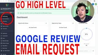   How To Email Google Review Request In Go High Level 