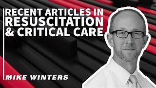 Recent Articles in Resuscitation & Critical Care