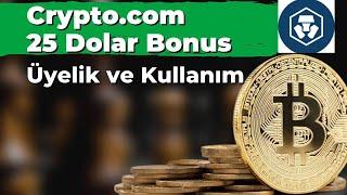 Crypto.com 25 Dolar Airdrop | Üyelik ve Kart