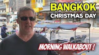 Bangkok Walkabout Christmas Day in the Morning. Thailand 