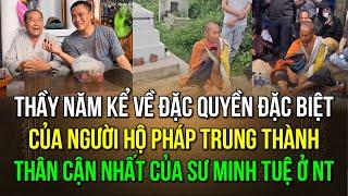 Thầy Năm kể đặc quyền đặc biệt của A Đen, hộ pháp thân cận nhất của Sư Minh Tuệ tại Nha Trang