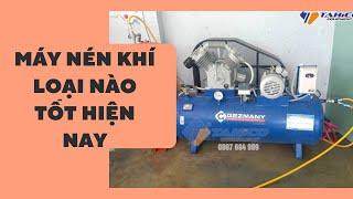 Máy nén khí loại nào tốt? Review TOP 5 thương hiệu hàng đầu