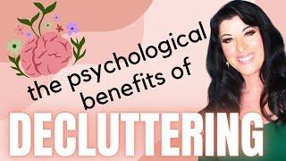 The Psychological & Mental Health Benefits of Decluttering & Organizing  - Cleaning Motivation