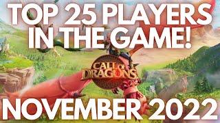 Call of Dragons | The Top 25 Strongest Players in the Game! [November 2022]