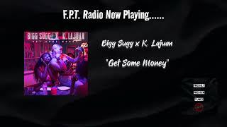 Bigg Sugg x K. Lajuan | F.P.T. Radio 