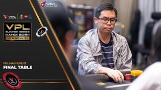  VPL Summer Series Hanoi 2024 - VPL Main Event - Final Table