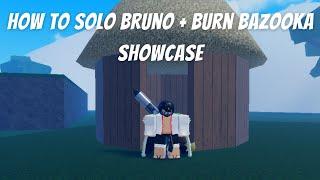 How to Solo Bruno + Burn Bazooka Showcase | Grand Piece Online