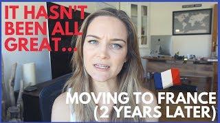 Q&A: It wasn't ALL great -- Moving to France (2 Years Later)