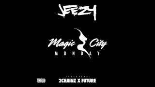 Jeezy - Magic City Monday Feat. 2 Chainz & Future (Official Audio)