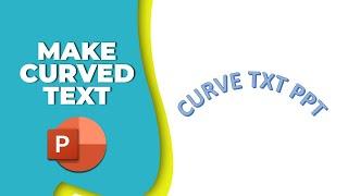 How to make curved text in PowerPoint 2023