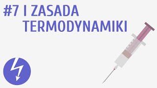 I zasada termodynamiki #7 [ Zjawiska cieplne ]