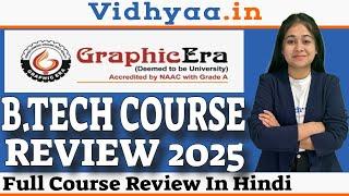 GRAPHIC ERA UNIVERSITY DEHRADUN B.TECH COURSE REVIEW 2025 | ADMISSION | FEES | PLACEMENT #btech