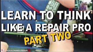 How to Think like a Repair Pro - Learn to Fix Random Electronic Devices, PART 2