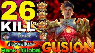 SAVAGE! 26 Kills Gusion Aggressive Gameplay - Top 1 Global Gusion by skywalker- - Mobile Legends