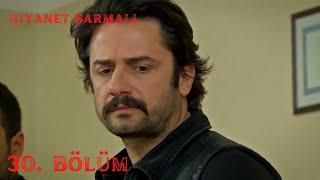 Hıyanet Sarmalı - 30. Bölüm HD