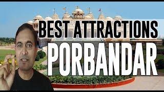 Best Attractions and Places to See in Porbandar, India