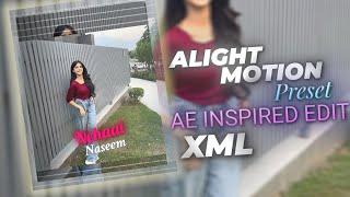 Nehaal Naseem| |️| AlightMotion Preset XML (60fps)|| AE Inspired|| Sofi4r #alightmotion