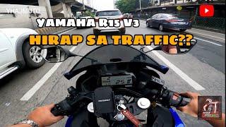 YAMAHA R15 V3 KAMUSTA SA EDSA SOBRANG TRAFFIC