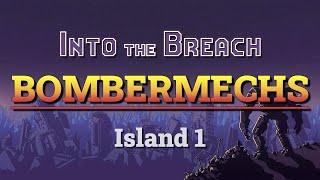 Into the Breach Advanced Edition: Bombermechs (Island 1)