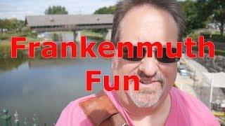 A Fun Day at Frankenmuth