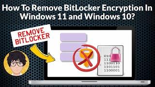 How To Remove BitLocker encryption In Windows 11? | How To Remove BitLocker encryption In Windows 10